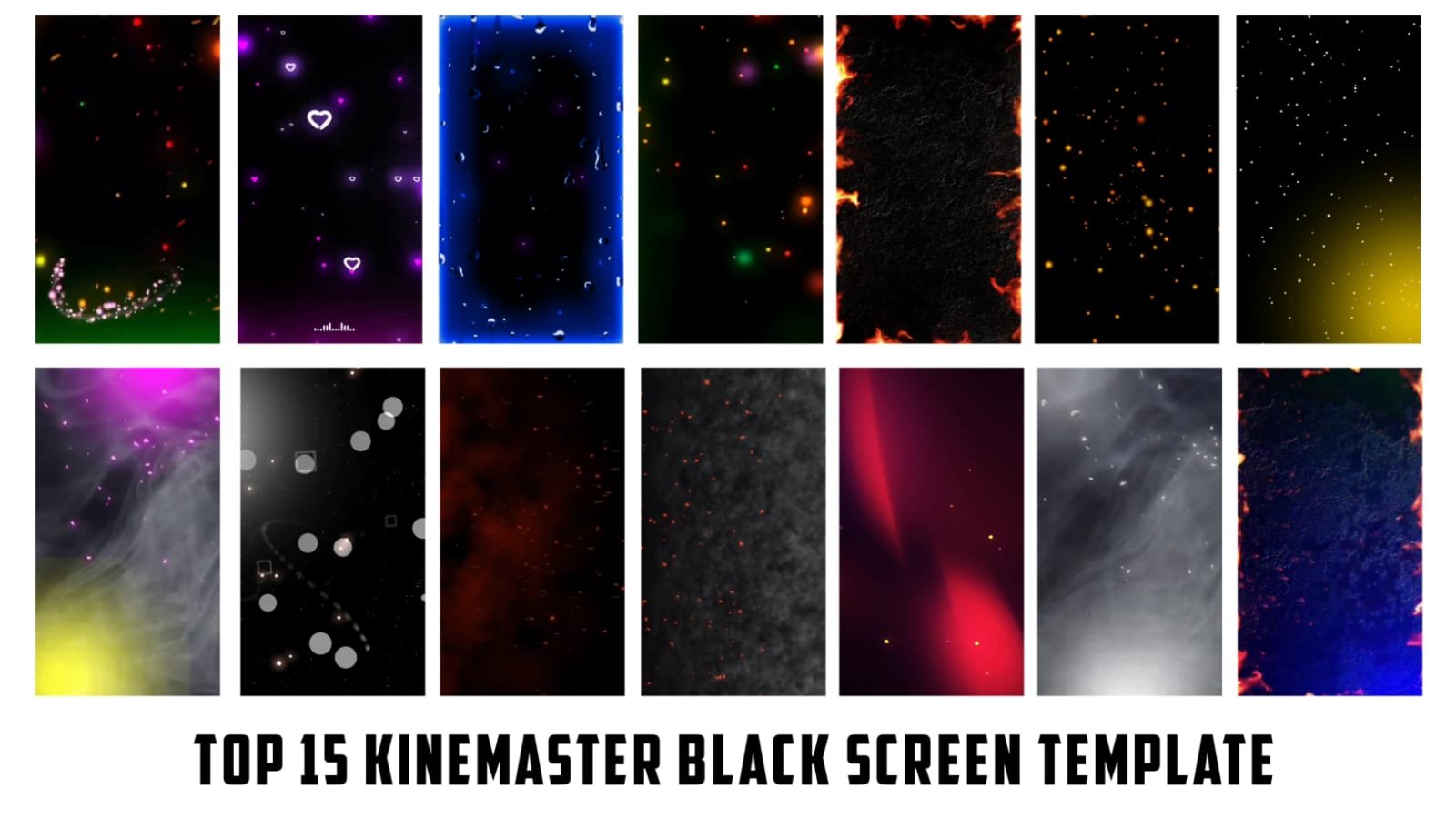 TOP 15 Kinemaster Black Screen Template
